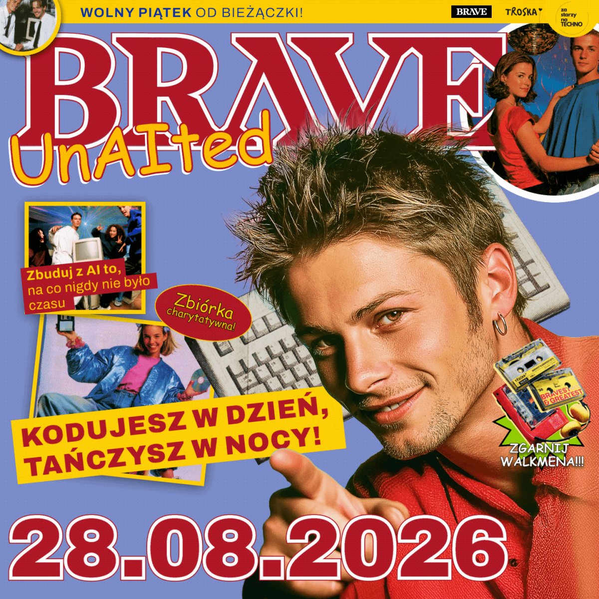 grafika w stylu okładki gazetki, logo BRAVE UnAIted, data 28.08.2026r, napis "kodujesz w dzień, tańczysz w nocy"