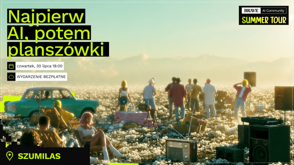 grafika przedstawiająca grupę ludzi na łące obok samochodu, logo BRAVE, napis "Najpierw AI, potem planszówki" 